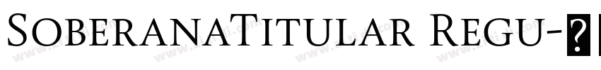 SoberanaTitular Regu字体转换